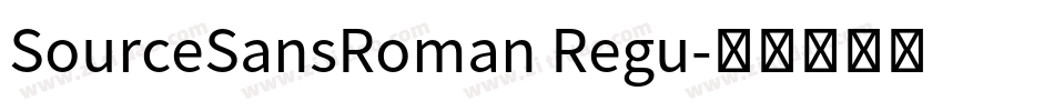 SourceSansRoman Regu字体转换